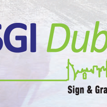 2019年SGI中东迪拜国际广告标识及图像技术设备展Sign&GraphicImagingDubai2019