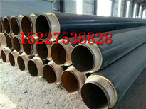 吉安DN125保温钢管生产厂家价格（电话）%多少钱一吨（米）√吉安今日推荐图片1