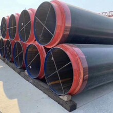各种型号保温钢管生产厂家聚氨酯保温钢管钢套钢蒸汽保温钢管