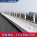 忻州桥梁护栏城市河道护栏单价